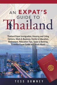 Cover image for Thailand: An Expat's Guide to Thailand