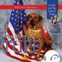 Cover image for The Story of Tuff, a Series of Books: Noah and the Search Dogs