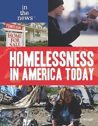 Cover image for Homelessness in America Today