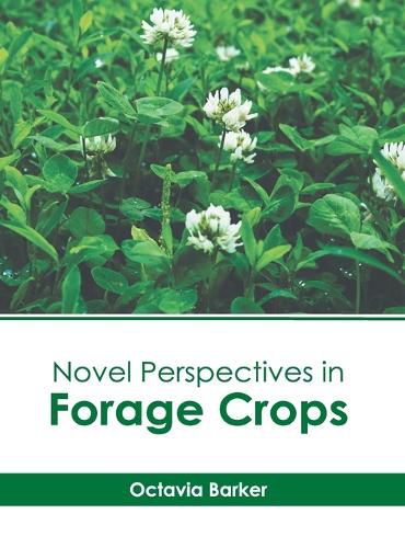 Cover image for Novel Perspectives in Forage Crops