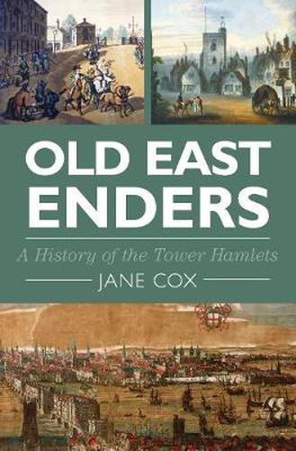 Cover image for Old East Enders: A History of the Tower Hamlets