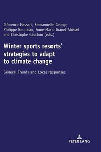 Cover image for Winter sports resorts' strategies to adapt to climate change: General trends and local responses