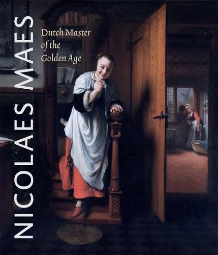 Cover image for Nicolaes Maes: Dutch Master of the Golden Age