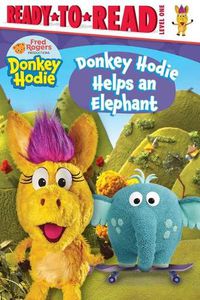 Cover image for Donkey Hodie Helps an Elephant: Ready-To-Read Level 1