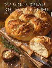 Cover image for 50 Greek Bread Recipes for Home