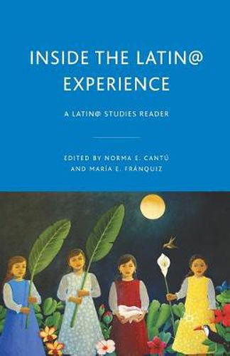 Cover image for Inside the Latin@ Experience: A Latin@ Studies Reader