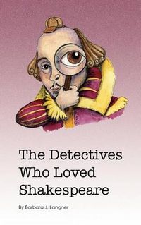 Cover image for The Detectives Who Loved Shakespeare