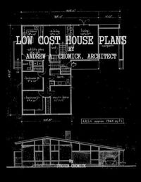 Cover image for Low Cost House Plans by Andrew A. Chomick, Architect