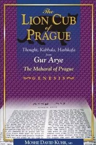 Cover image for The Lion Cub of Prague: Thought, Kabbala, Hashkafa from Gur Arye: The Maharal of Prague-Genesis