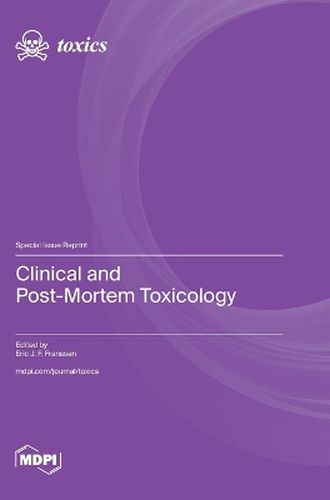 Clinical and Post-Mortem Toxicology