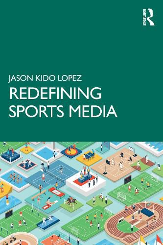 Cover image for Redefining Sports Media