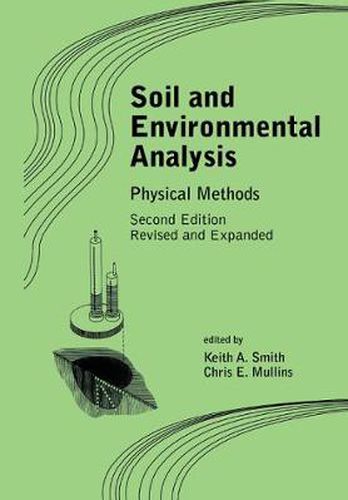 Cover image for Soil and Environmental Analysis: Physical Methods, Revised, and Expanded