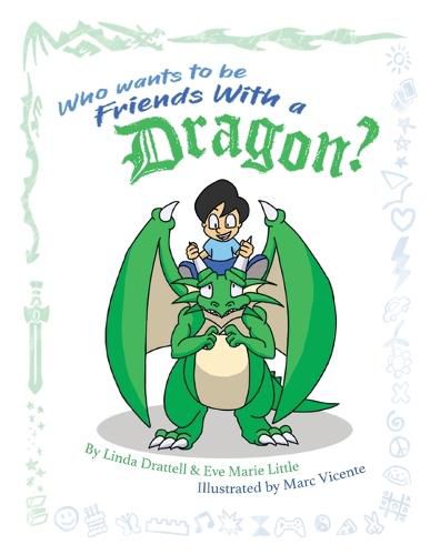 Cover image for Who Wants to be Friends With a Dragon?