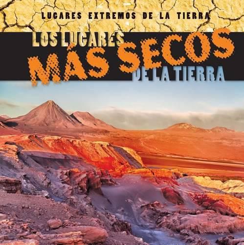 Los Lugares Mas Secos de la Tierra (Earth's Driest Places)