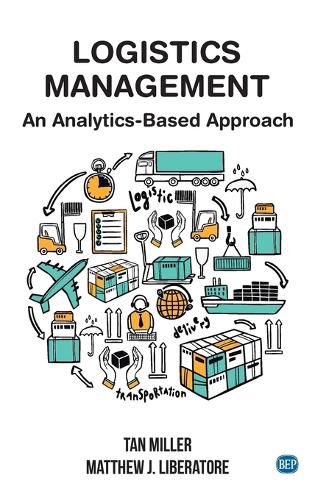 Logistics Management: An Analytics-Based Approach