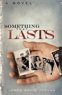 Cover image for Something That Lasts: a novel