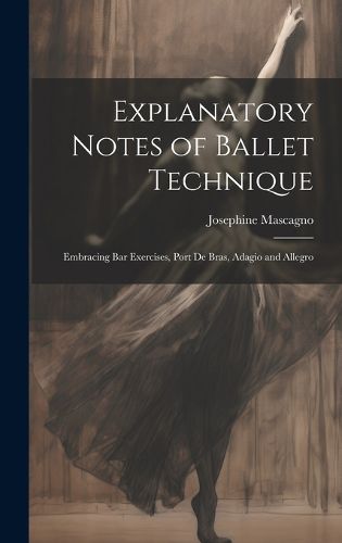 Cover image for Explanatory Notes of Ballet Technique