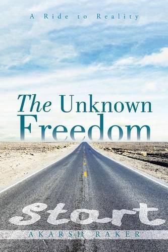 Cover image for The Unknown Freedom: A Ride to Reality