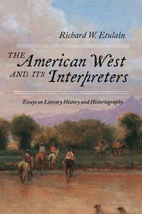 Cover image for The American West and Its Interpreters