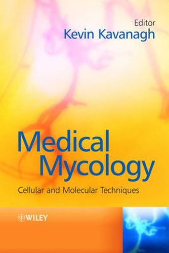 Cover image for Medical Mycology: Cellular and Molecular Techniques