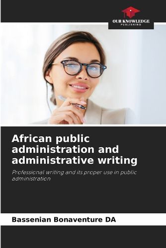 Cover image for African public administration and administrative writing