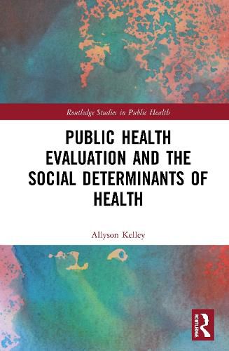 Cover image for Public Health Evaluation and the Social Determinants of Health