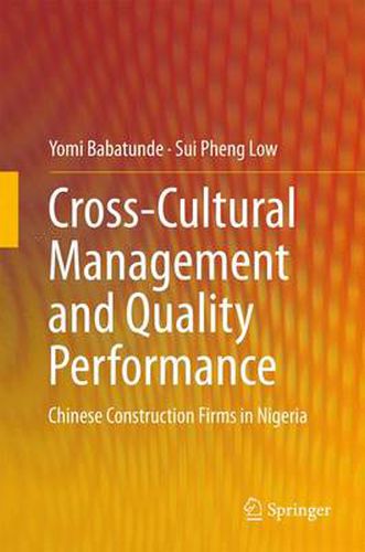 Cover image for Cross-Cultural Management and Quality Performance: Chinese Construction Firms in Nigeria