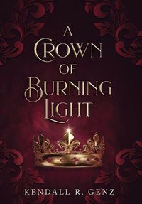 Cover image for A Crown of Burning Light