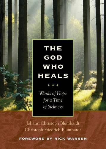 Cover image for The God Who Heals: Words of Hope for a Time of Sickness