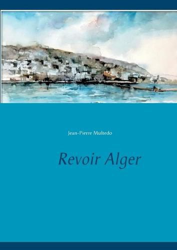 Cover image for Revoir Alger