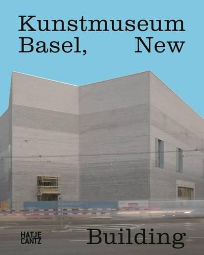 Cover image for Kunstmuseum Basel: New Building