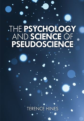 Cover image for The Psychology and Science of Pseudoscience