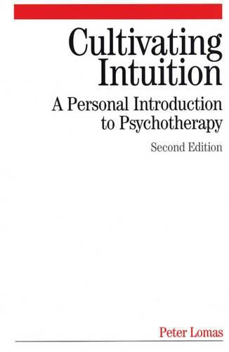 Cover image for Cultivating Intuition: A Personal Introduction to Psychotherapy