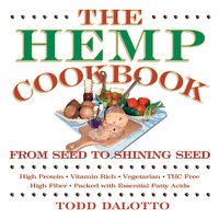 Cover image for The Hemp Cookbook: From Seed to Shining Seed