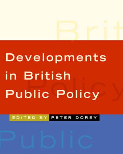 Cover image for Developments in British Public Policy