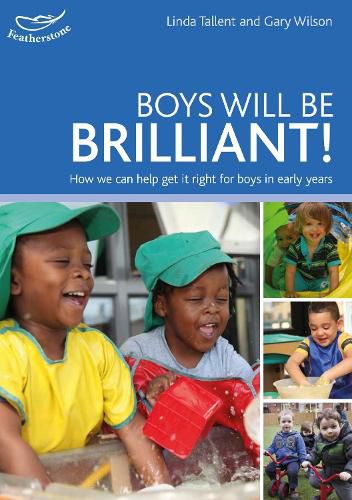 Cover image for Boys will be Brilliant!: How we can help get it right for boys in the Early Years