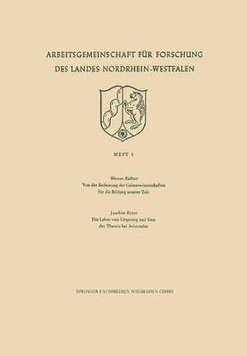 Cover image for Von Der Bedeutung Der Geisteswissenschaften Fur Die Bildung Unserer Zeit / Die Lehre Vom Ursprung Und Sinn Der Theorie Bei Aristoteles
