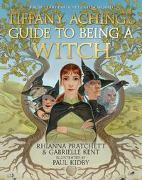 Cover image for Tiffany Aching's Guide to Being A Witch