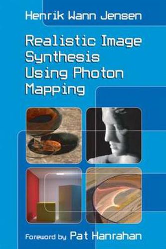 Cover image for Realistic Image Synthesis Using Photon Mapping