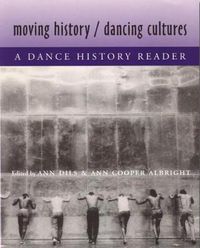 Cover image for Moving History/Dancing Cultures