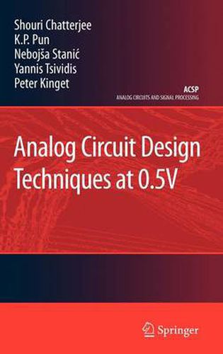 Cover image for Analog Circuit Design Techniques at 0.5V