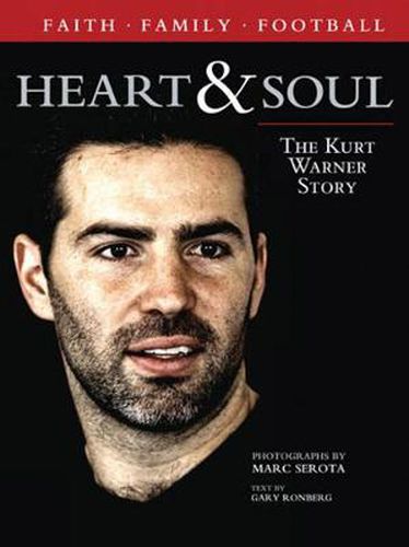 Cover image for Heart & Soul: The Kurt Warner Story