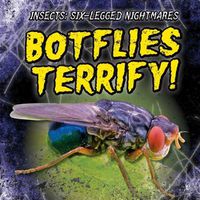 Cover image for Botflies Terrify!