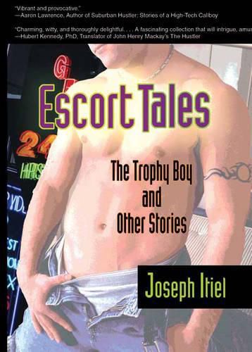 Cover image for Escort Tales: the Trophy Boy  and Other Stories