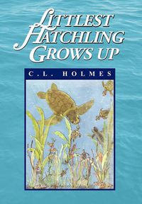 Cover image for Littlest Hatchling Grows Up