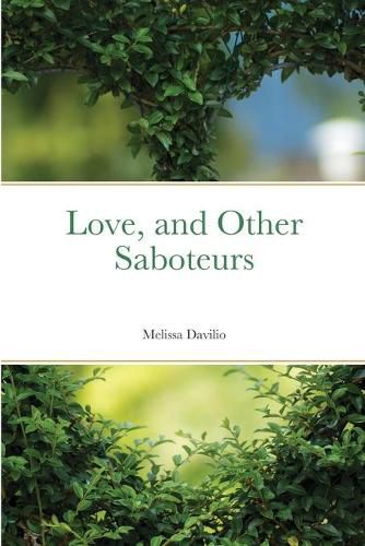 Cover image for Love, and Other Saboteurs