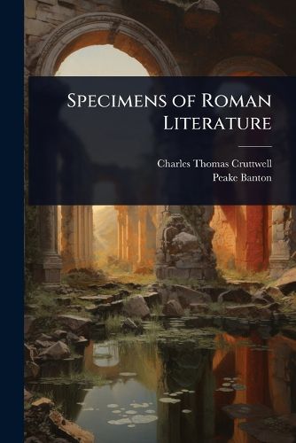 Cover image for Specimens of Roman Literature