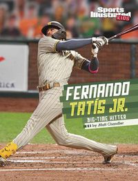 Cover image for Fernando Tatis Jr.: Big-Time Hitter