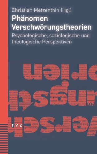 Cover image for Phanomen Verschworungstheorien: Psychologische, Soziologische Und Theologische Perspektiven