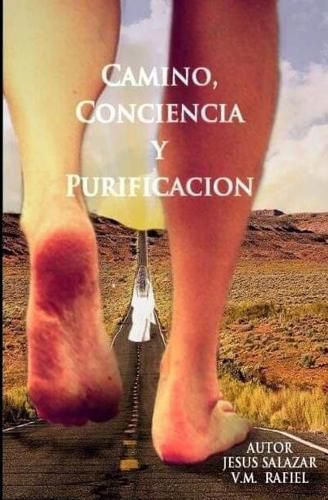 Cover image for Camino, Conciencia y Purificacion